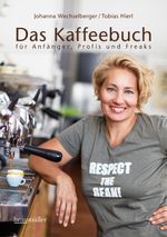Das Kaffeebuch Cover des Buches Das Kaffeebuch (ISBN: 9783991000457)