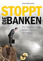 Stoppt die Banken Cover des Buches Stoppt die Banken (ISBN: 9783991001294)