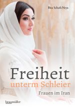 Freiheit unterm Schleier Cover des Buches Freiheit unterm Schleier (ISBN: 9783991002192)