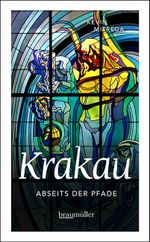 Krakau abseits der Pfade Cover des Buches Krakau abseits der Pfade (ISBN: 9783991003274)