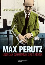 Max Perutz Cover des Buches Max Perutz (ISBN: 9783991003441)