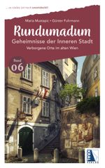 Rundumadum: Geheimnisse der Inneren Stadt Cover des Buches Rundumadum: Geheimnisse der Inneren Stadt (ISBN: 9783991031482)