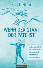 Wenn der Staat der Pate ist Cover des Buches Wenn der Staat der Pate ist (ISBN: 9783991076612)