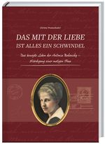 Das mit der Liebe ist alles ein Schwindel - E-Book Cover des Buches Das mit der Liebe ist alles ein Schwindel - E-Book (ISBN: 9783991132219)