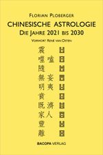 Chinesische Astrologie Cover des Buches Chinesische Astrologie (ISBN: 9783991140016)