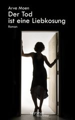 Der Tod ist eine Liebkosung Cover des Buches Der Tod ist eine Liebkosung (ISBN: 9783991200253)