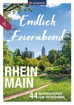 KOMPASS Endlich Feierabend - Rhein-Main Cover des Buches KOMPASS Endlich Feierabend - Rhein-Main (ISBN: 9783991213642)
