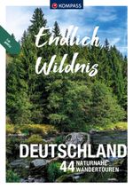 KOMPASS Endlich Wildnis - Deutschland Cover des Buches KOMPASS Endlich Wildnis - Deutschland (ISBN: 9783991213727)