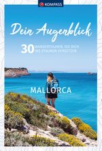 KOMPASS Dein Augenblick Mallorca Cover des Buches KOMPASS Dein Augenblick Mallorca (ISBN: 9783991215271)