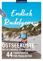 KOMPASS Endlich Radelgenuss - Ostseeküste Mecklenburg-Vorpommern Cover des Buches KOMPASS Endlich Radelgenuss - Ostseeküste Mecklenburg-Vorpommern (ISBN: 9783991217985)