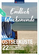 KOMPASS Endlich Wochenende - Ostseeküste Cover des Buches KOMPASS Endlich Wochenende - Ostseeküste (ISBN: 9783991218036)