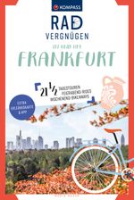 KOMPASS Radvergnügen in und um Frankfurt Cover des Buches KOMPASS Radvergnügen in und um Frankfurt (ISBN: 9783991219033)