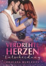 Verdrehte Herzen- Band 3 Cover des Buches Verdrehte Herzen- Band 3 (ISBN: 9783991256687)