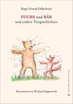 FUCHS und BÄR und andere Tiergeschichten Cover des Buches FUCHS und BÄR und andere Tiergeschichten (ISBN: 9783991261865)