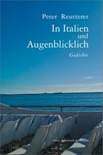 In Italien und augenblicklich Cover des Buches In Italien und augenblicklich (ISBN: 9783991262411)