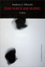 Das Haus am Hang Cover des Buches Das Haus am Hang (ISBN: 9783991262978)