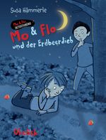 MO & FLO und der Erdbeerdieb Cover des Buches MO & FLO und der Erdbeerdieb (ISBN: 9783991281481)
