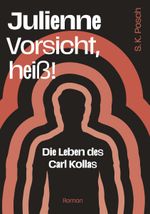 Julienne - Vorsicht, heiß! Cover des Buches Julienne - Vorsicht, heiß! (ISBN: 9783991290551)
