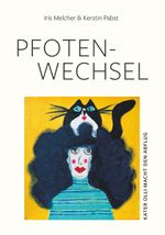 Pfoten-Wechsel Cover des Buches Pfoten-Wechsel (ISBN: 9783991293743)