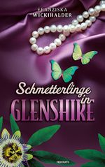 Schmetterlinge in Glenshire Cover des Buches Schmetterlinge in Glenshire (ISBN: 9783991302476)