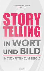 Storytelling in Wort und Bild Cover des Buches Storytelling in Wort und Bild (ISBN: 9783991303985)