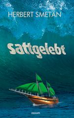 sattgelebt Cover des Buches sattgelebt (ISBN: 9783991304241)