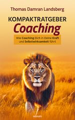 Kompaktratgeber Coaching Cover des Buches Kompaktratgeber Coaching (ISBN: 9783991304395)