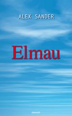 Elmau Cover des Buches Elmau (ISBN: 9783991304814)