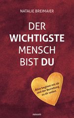 Der wichtigste Mensch bist du Cover des Buches Der wichtigste Mensch bist du (ISBN: 9783991305552)