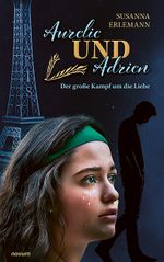 Aurelie und Adrien Cover des Buches Aurelie und Adrien (ISBN: 9783991306399)