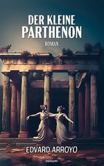 Der kleine Parthenon Cover des Buches Der kleine Parthenon (ISBN: 9783991307655)