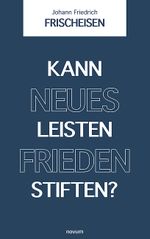 Kann neues Leisten Frieden stiften? Cover des Buches Kann neues Leisten Frieden stiften? (ISBN: 9783991318934)