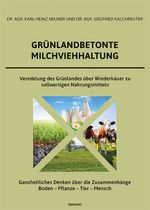 Grünlandbetonte Milchviehhaltung Cover des Buches Grünlandbetonte Milchviehhaltung (ISBN: 9783991319979)