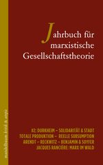 Jahrbuch für marxistische Gesellschaftstheorie Cover des Buches Jahrbuch für marxistische Gesellschaftstheorie (ISBN: 9783991365068)