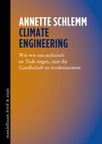 Climate Engineering Cover des Buches Climate Engineering (ISBN: 9783991365075)