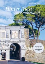 Hinter Triest ein Zauberland Cover des Buches Hinter Triest ein Zauberland (ISBN: 9783991370390)