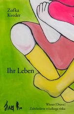 Ihr Leben Cover des Buches Ihr Leben (ISBN: 9783991380689)