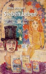 Sieben Leben Cover des Buches Sieben Leben (ISBN: 9783991380818)
