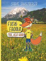 Fuchs Fridolin mag kein Huhn Cover des Buches Fuchs Fridolin mag kein Huhn (ISBN: 9783991394556)
