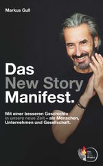 Das New Story Manifest. Cover des Buches Das New Story Manifest. (ISBN: 9783991398516)