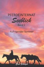 Pferdeinternat Seeblick Band 2 Cover des Buches Pferdeinternat Seeblick Band 2 (ISBN: 9783991399056)