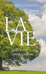 La Vie Cover des Buches La Vie (ISBN: 9783991399605)