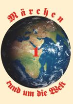 Märchen rund im die Welt Cover des Buches Märchen rund im die Welt (ISBN: 9783991399766)