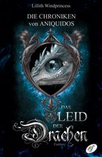 Die Chroniken von Aniquidos Cover des Buches Die Chroniken von Aniquidos (ISBN: 9783991440246)