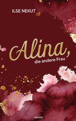 Alina, die andere Frau Cover des Buches Alina, die andere Frau (ISBN: 9783991460190)