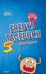 Fredys Tagebuch Cover des Buches Fredys Tagebuch (ISBN: 9783991460879)