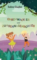 Ohrenwackler und Zungennasenbohrer Cover des Buches Ohrenwackler und Zungennasenbohrer (ISBN: 9783991461234)