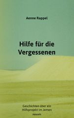 Hilfe für die Vergessenen Cover des Buches Hilfe für die Vergessenen (ISBN: 9783991462545)