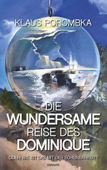 Die wundersame Reise des Dominique Cover des Buches Die wundersame Reise des Dominique (ISBN: 9783991463160)