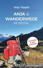 Anja @ Wanderwege im Iseltal Cover des Buches Anja @ Wanderwege im Iseltal (ISBN: 9783991468738)